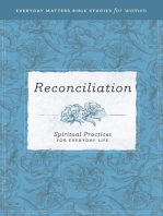 Reconciliation: Spiritual Practices for Everyday Life