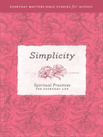 Simplicity: Spiritual Practices for Everyday Life