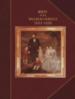 Briefe von Wilhelm Hübsch: an seine Eltern Karl Samuel Hübsch und Friederike, geb. Pagenstecher 1833-1838: an seine Eltern Karl Samuel Hübsch und Friederike, geb. Pagenstecher 1833-1838