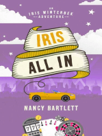 Iris All In: Iris Winterbek Adventures, #2