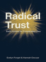 Radical Trust: Basic Income for Complicated Lives