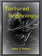 Tortured Beginnings