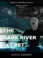 The Dark River Secret: Secrets