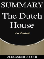 Summary of The Dutch House: by Ann Patchett - A Comprehensive Summary