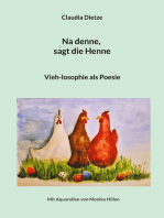 Na denne, sagt die Henne: Vieh-losophie als Poesie