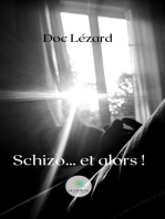 Schizo… et alors !: Nouvelles