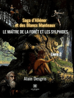 Saga d’Aliénor et des Blancs Manteaux - Livre 2: Le maître de la forêt et les sylphides