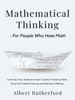 Mathematical Thinking - For People Who Hate Math