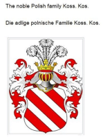 The noble Polish family Koss. Kos. Die adlige polnische Familie Koss. Kos.