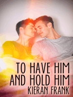 To Have Him and Hold Him