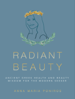 Radiant Beauty: Ancient Greek Health and Beauty Secrets for the Modern Seeker