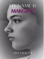 My Name is Margot!