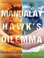 Mandalay Hawk's Dilemma: The United States of Anthropocene