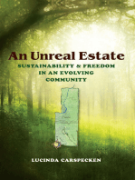An Unreal Estate: Sustainability & Freedom in an Evolving Community