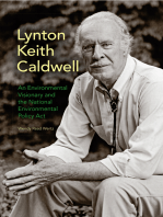 Lynton Keith Caldwell: An Environmental Visionary and the National Environmental Policy Act