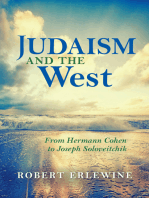 Judaism and the West: From Hermann Cohen to Joseph Soloveitchik
