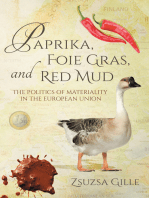 Paprika, Foie Gras, and Red Mud: The Politics of Materiality in the European Union