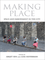 Making Place: Space and Embodiment in the City