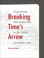 Breaking Time's Arrow: Experiment and Expression in the Music of Charles Ives