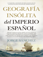 Geografía insólita del Imperio español: Un viaje por la geografía mundial en busca de los vestigios más desconocidos del imperio español