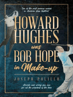 Howard Hughes was Bob Hope in Make-up