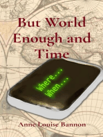 But World Enough and Time