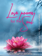 Love Poems for the Soul: years of soul songs, love, and tender musings