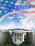 Patriots: The Paradox of Power