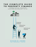 The Complete Guide To Property Finance: Toolbox Of 50+ Financing Solutions Beyond Buy-To-Let