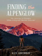 Finding the Alpenglow: My Journey to Stability While Living with Bipolar Disorder