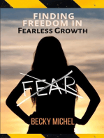 NO FEAR: Finding Freedom In Fearless Growth