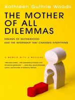 The Mother of All Dilemmas: Dreams of Motherhood and the Internship That Changed Everything