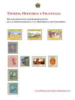 Tiempo, historia y filatelia: sellos postales conmemorativos de la Independencia y la República de Colombia