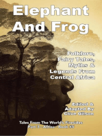 Elephant And Frog: Folklore, Fairy tales and Legends from Central Africa