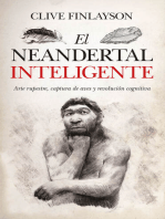 El neandertal inteligente: Arte rupestre, captura de aves y revolución cognitiva