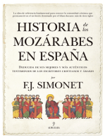 Historia de los mozárabes en España: Deducida de sus mejores y más auténticos testimonios de los escritores cristianos y árabes