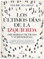 Los últimos días de la izquierda: (Memorias ficticias y verdaderas)