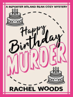 Happy Birthday Murder: A Reporter Roland Bean Cozy Mystery, #1