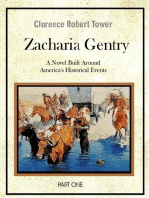 Zachariah Gentry (A Novel Built around America’s Historical Events): Part One