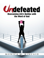 Undefeated: Overcoming Life’s Battles with the Word of God