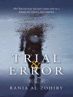 Trial & Error: My Youth Has Taught That Life Is a Series of Trials and Errors