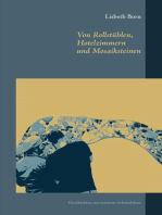 Von Rollstühlen, Hotelzimmern und Mosaiksteinen: Geschichten aus meinem Arbeitsleben