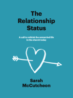 The Relationship Status: A call to rethink the unmarried life in the church today