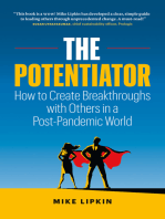 The Potentiator: How To Create Breakthroughs With Others In a Post Pandemic World