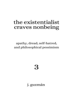The Existentialist Craves Nonbeing: On Being, #3