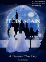 Begin Again: A Christmas Short Story: The Shattered Crown of Blood and Gold, #1