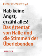 Hab keine Angst, erzähl alles!: Das Attentat von Halle und die Stimmen der Überlebenden