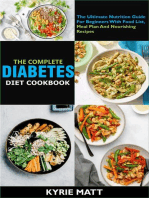 The Complete Diabetes Diet Cookbook :The Ultimate Nutrition Guide For Beginners With Food List, Meal Plan And Nourishing Recipes
