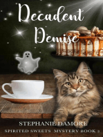 Decadent Demise: Spirited Sweets Paranormal Cozy Mystery, #2