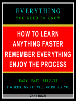 How to Learn Anything Faster Remember Everything Enjoy the Process